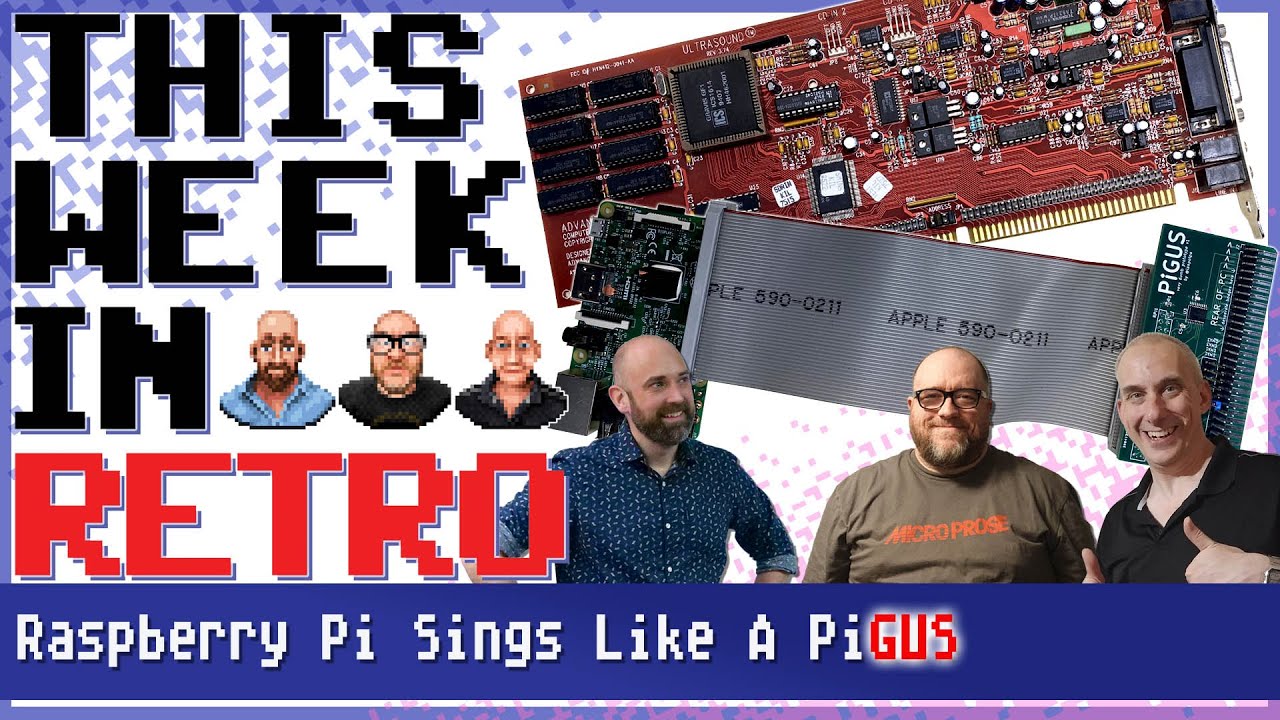 Raspberry Pi Sings Like A PiGUS - This Week In Retro 81